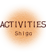 activities shiga